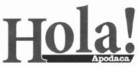 ¡HOLA! APODACA