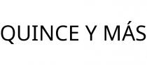 QUINCE Y MÁS