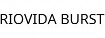 RIOVIDA BURST