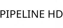 PIPELINE HD