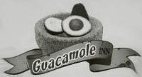GUACAMOLE INN