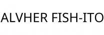 ALVHER FISH-ITO