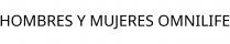 HOMBRES Y MUJERES OMNILIFE