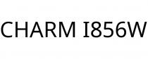 CHARM I856W
