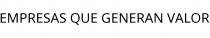 EMPRESAS QUE GENERAN VALOR
