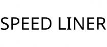 SPEED LINER