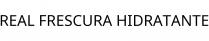REAL FRESCURA HIDRATANTE