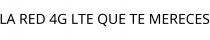 LA RED 4G LTE QUE TE MERECES