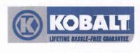 K KOBALT LIFETIME HASSLE-FREE GUARANTEE