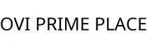 OVI PRIME PLACE