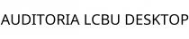 AUDITORIA LCBU DESKTOP