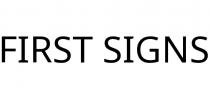 FIRST SIGNS
