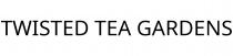 TWISTED TEA GARDENS