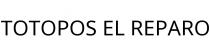 TOTOPOS EL REPARO