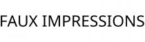 FAUX IMPRESSIONS