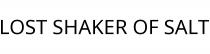 LOST SHAKER OF SALT