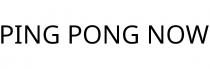PING PONG NOW