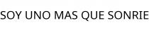 SOY UNO MAS QUE SONRIE
