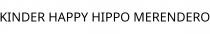KINDER HAPPY HIPPO MERENDERO