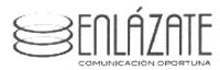 ENLÁZATE COMUNICACIÓN OPORTUNA