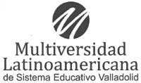 M MULTIVERSIDAD LATINOAMERICANA DE SISTEMA EDUCATIVO VALLADOLID
