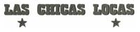 LAS CHICAS LOCAS