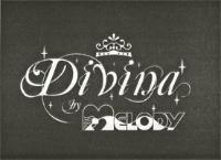 DIVINA BY MELODY