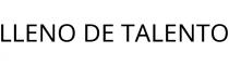 LLENO DE TALENTO