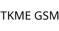 TKME GSM