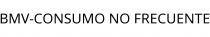 BMV-CONSUMO NO FRECUENTE