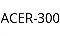 ACER-300