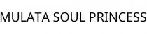 MULATA SOUL PRINCESS