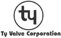 TY VALVE CORPORATION