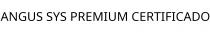 ANGUS SYS PREMIUM CERTIFICADO