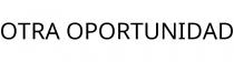 OTRA OPORTUNIDAD