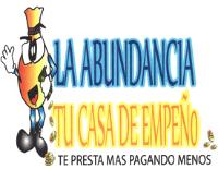 LA ABUNDANCIA; TU CASA DE EMPEÑO