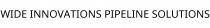 WIDE INNOVATIONS PIPELINE SOLUTIONS