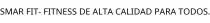 SMAR FIT- FITNESS DE ALTA CALIDAD PARA TODOS.