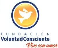 FUNDACION VOLUNTAD CONSCIENTE VIVE CON AMOR