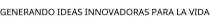 GENERANDO IDEAS INNOVADORAS PARA LA VIDA