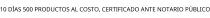 10 DÍAS 500 PRODUCTOS AL COSTO; CERTIFICADO ANTE NOTARIO PÚBLICO