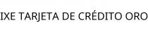 IXE TARJETA DE CRÉDITO ORO