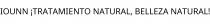 IOUNN ¡TRATAMIENTO NATURAL; BELLEZA NATURAL!
