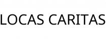 LOCAS CARITAS