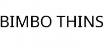 BIMBO THINS