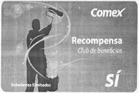 COMEX RECOMPENSA CLUB DE BENEFICIOS SOLUCIONES ILIMITADAS SÍ