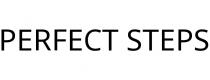 PERFECT STEPS