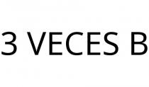 3 VECES B