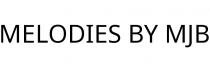 MELODIES BY MJB
