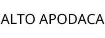 ALTO APODACA